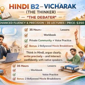 Course  B2 - Vichārak (The Thinker) - "The Debater"(35 Lectures)