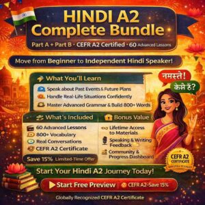 A2 HINDI - Complete Bundle (Part A + Part B) CEFR A2 Certified (60 Lectures)
